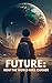 Future: How the world will ...