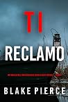Ti reclamo