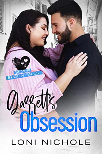 Garrett's Obsession (Silver Spoon Falls, #10)