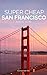 San Francisco Travel Guide ...