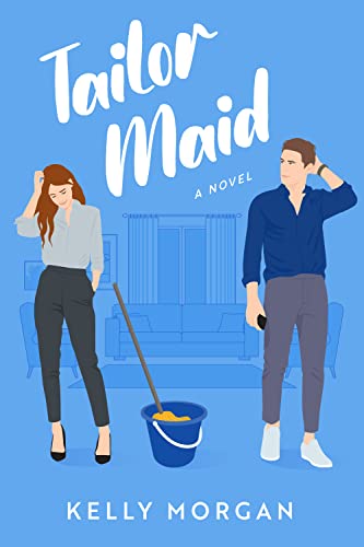 Tailor Maid: A Sweet Secret Identity Romantic Comedy (Love in the District Book 1)
