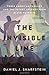 The Invisible Line: Three A...