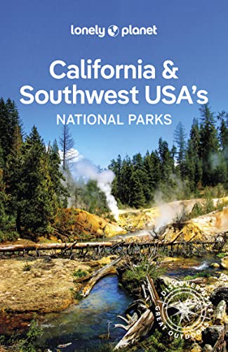 Lonely Planet California & Southwest USA's National Parks (National Parks Guide)