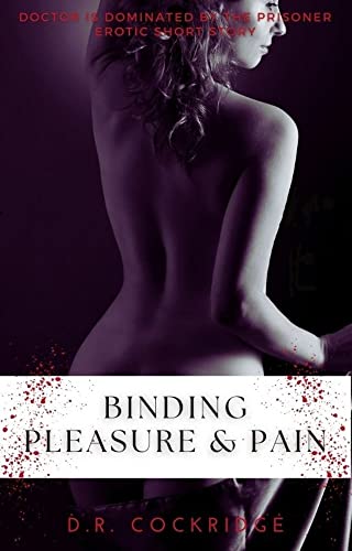 Binding Pleasure & Pain (Kindle Edition)
