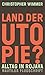 Land der Utopie? by Christopher Wimmer