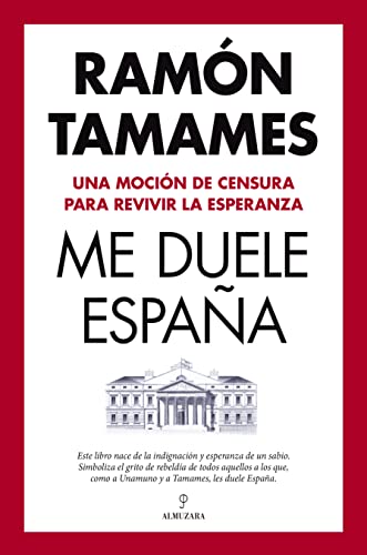 Me duele España (Spanish Edition)