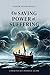The Saving Power of Suffering: A Practical Catholic Guide