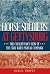 Horse Soldiers at Gettysbur...