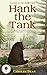 Hank the Tank: Animal in th...