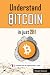 Understand Bitcoin in just ...