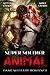 Super Soldier - Animal (Sec...