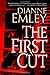 The First Cut: A Novel