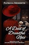 A Deed of Dreadful Note by Patricia  Meredith