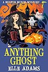 Anything Ghost by Elle Adams
