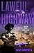 Lawful Highway  by Mike Campbell