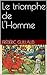 Le triomphe de l'Homme (Apologétique) by Frédéric Guillaud