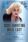 Screenwriting Made Easy by Maria Johnsen
