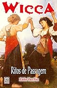 Wicca #28 - Ritos de Passagem