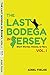 The Last Bodega in Jersey, Vol. I