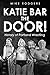 Katie Bar The Door!