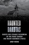 Haunted Dakotas: ...
