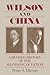 Wilson and China: A Revised History of the Shandong Question