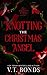Knotting the Christmas Angel (The Knottiverse: Holiday Alphas, #1)