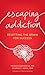 Escaping Addiction: Resetting the Brain for Success