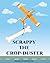 SCRAPPY THE CROP-DUSTER