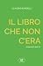 Il libro che non c'era by Claudio Bandelli