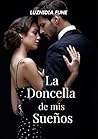 La doncella de mis sueños: Novela Romantica Contemporanea (Spanish Edition)