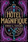 Hôtel Magnifique