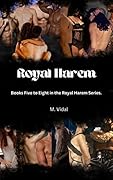 Royal Harem: The Second Collection: Books Five to Eight in the Royal Harem Series