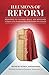 Illusions of Reform by Peter Kwasniewski