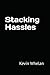 Stacking Hassles