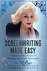 Screenwriting Made Easy by Maria Johnsen