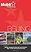 Mobil Travel Guide Beijing by Kim Atkinson
