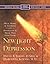 New Light on Depression: Help, Hope, and Answers for the Depressed and Those Who Love Them