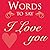 Words to Say I Love You
