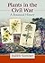 Plants in the Civil War by Judith Sumner