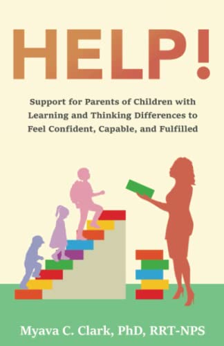 Help!: Support for Parents of Children with Learning and Thinking Differences to Feel Confident, Capable, and Fulfilled (Paperback)