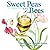 Sweet Peas and Bees: Life a...