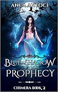 Blue Shadow Prophecy