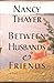 Between Husbands and Friends