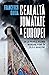 Cealaltă jumătate a Europei: De la Primul Război Mondial până în zilele noastre
