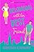 Belonging With Her Best Friend (California Dreamin' Sweet Romcom Series)