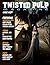 Twisted Pulp Magazine: Issue #29