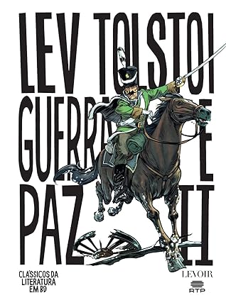 Guerra e Paz - Volume II (Clássicos da Literatura em BD, #28)