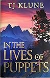In the Lives of Puppets by T.J. Klune