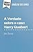 A Verdade sobre o caso Harry Quebert de Joël Dicker (Análise ... by Luigia Pattano